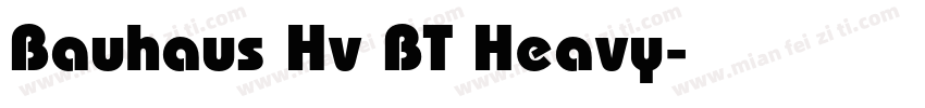 Bauhaus Hv BT Heavy字体转换